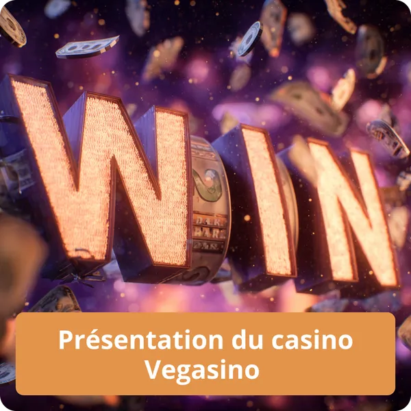 Présentation du casino Vegasino – aperçu général et points forts Présentation du casino Vegasino