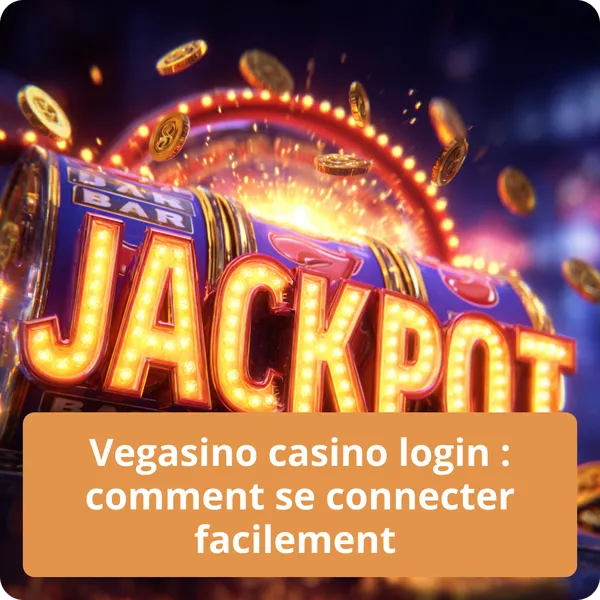 Vegasino casino login : comment se connecter facilement – guide de connexion rapide et sécurisé Vegasino casino login : comment se connecter facilement